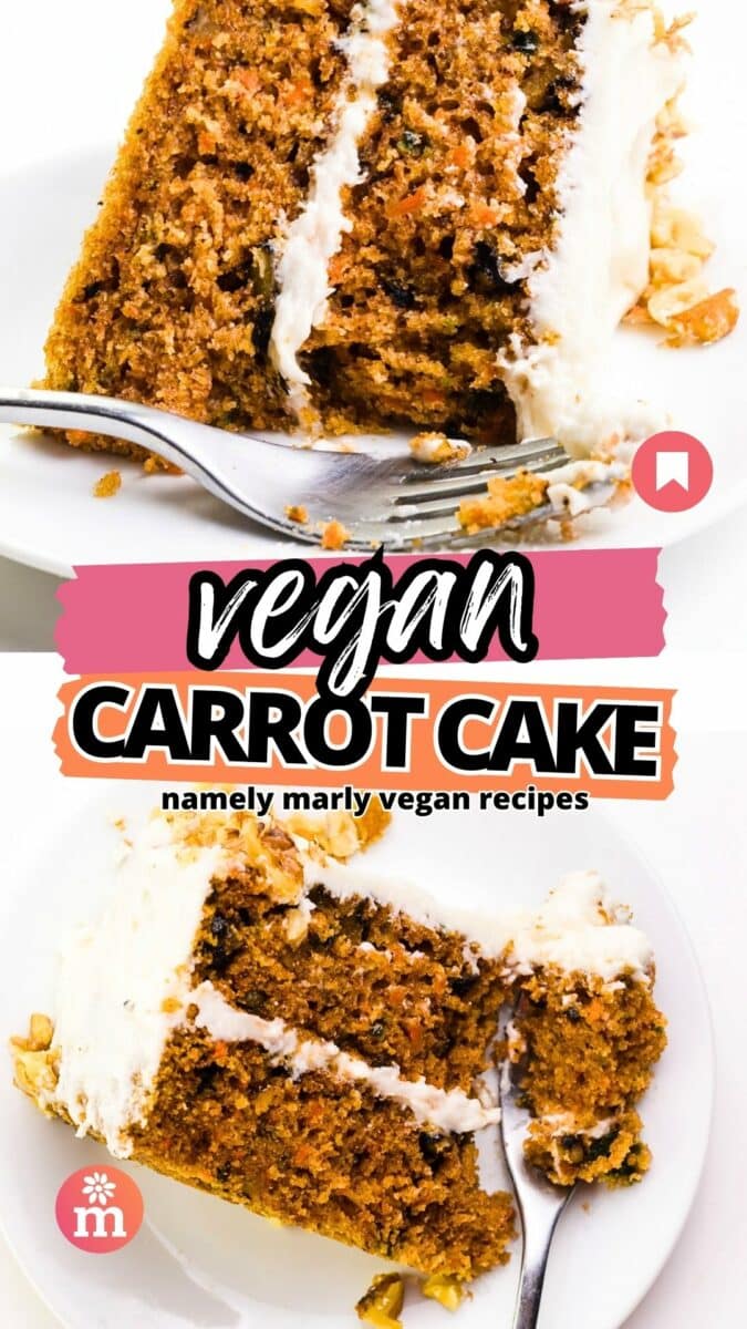 Two images show slices of cake with a fork on the plate. The text reads, Vegan Carrot Cake, Namely Marly Vegan Recipes.